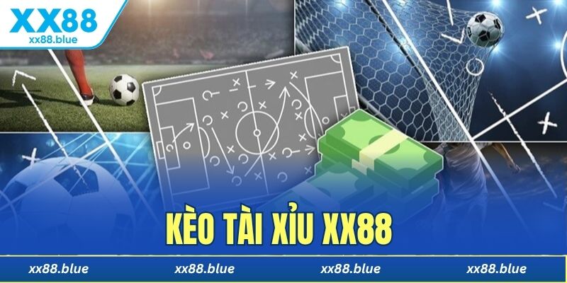 kèo tài xỉu XX88