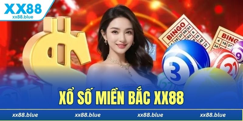 Xổ số miền Bắc XX88